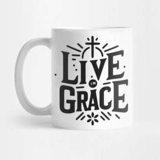 Live in Grace Mug