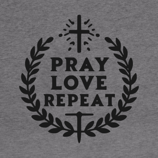 Pray Love Repeat by Frank Ring