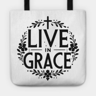 Live in Grace Tote