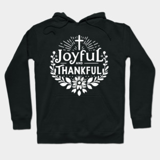 Joyful and Thankful Hoodie