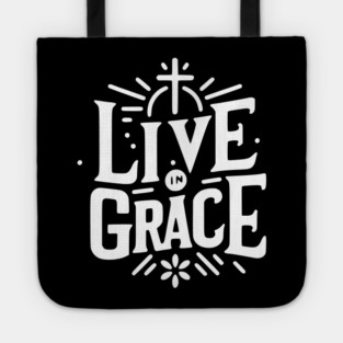 Live in Grace Tote
