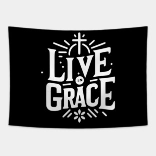 Live in Grace Tapestry