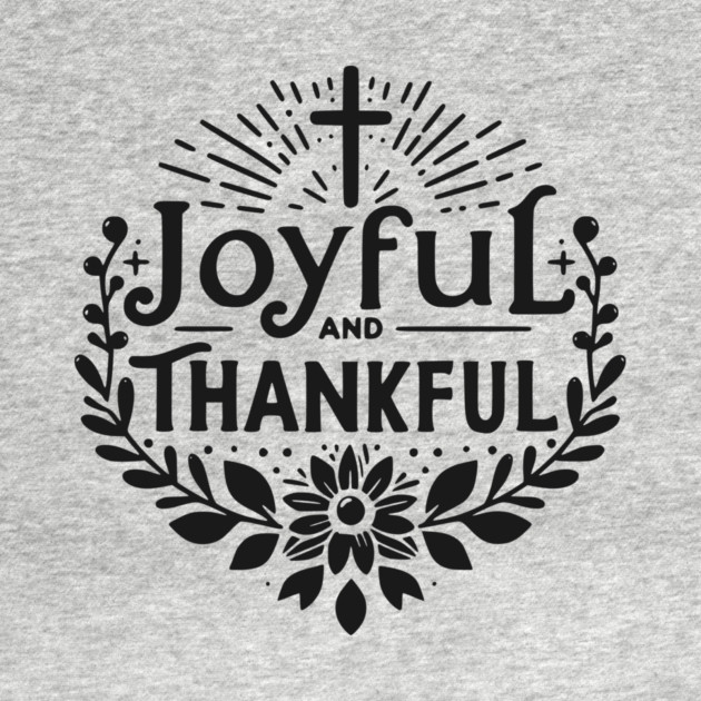 Joyful and Thankful by Frank Ring