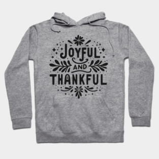 Joyful and Thankful Hoodie