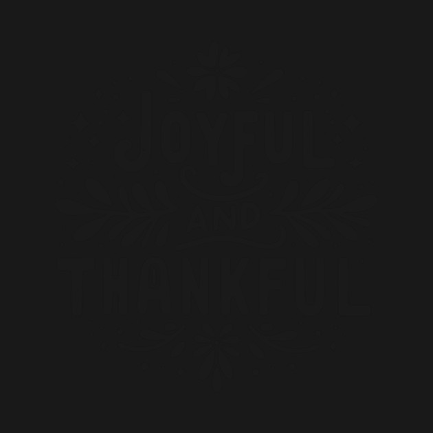 Joyful and Thankful by Frank Ring