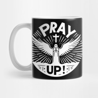 Pray Up Mug