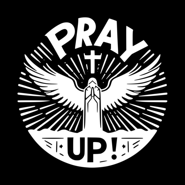 Pray Up by Frank Ring