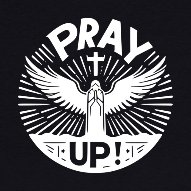Pray Up by Frank Ring