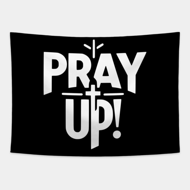 Pray Up Tapestry by Frank Ring