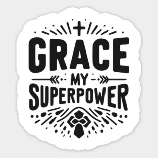 Grace My Superpower Sticker