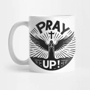 Pray Up Mug