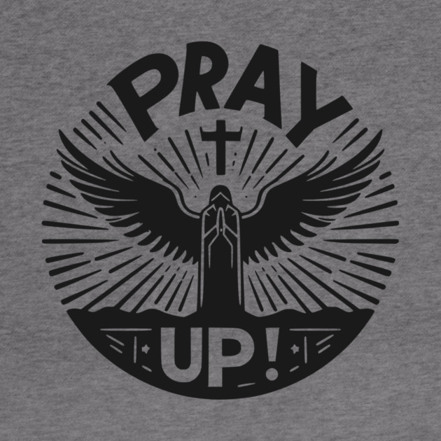 Pray Up by Frank Ring