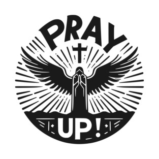Pray Up T-Shirt