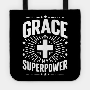 Grace My Superpower Tote
