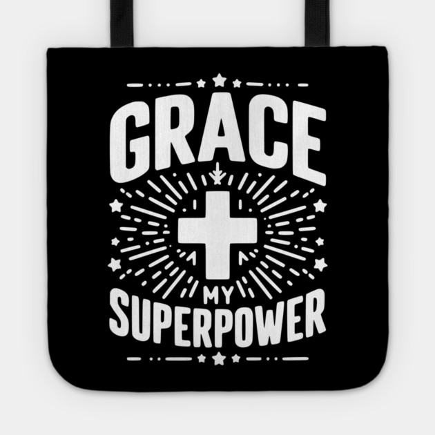 Grace My Superpower Tote by Frank Ring