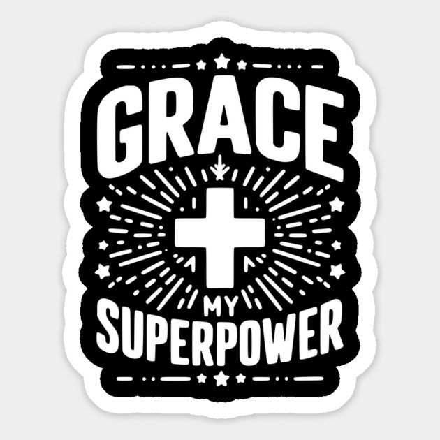 Grace My Superpower Magnet by Frank Ring