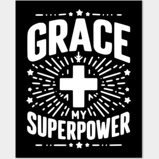 Grace My Superpower Posters and Art