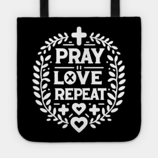 Pray Love Repeat Tote