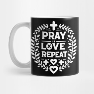 Pray Love Repeat Mug