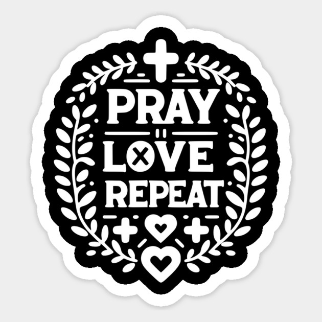 Pray Love Repeat Magnet by Frank Ring