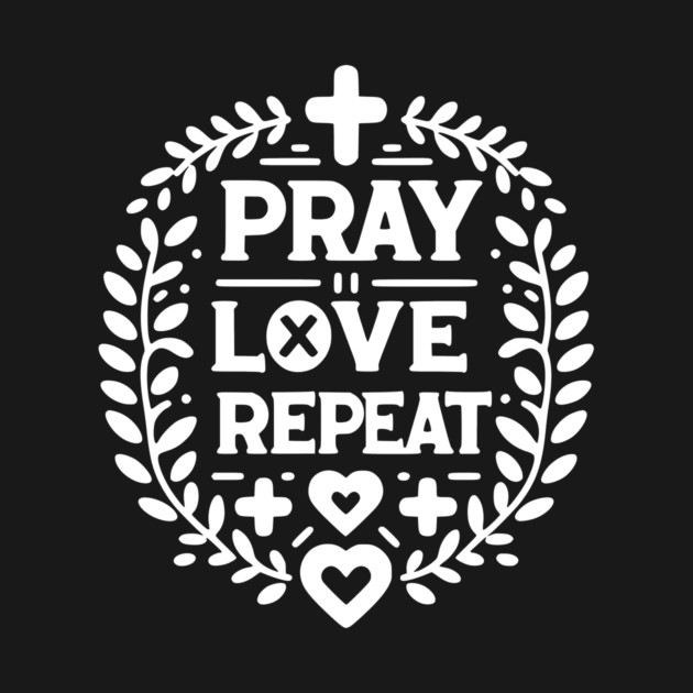 Pray Love Repeat by Frank Ring