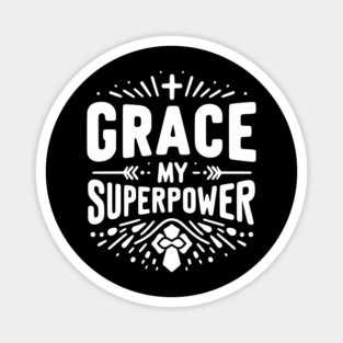 Grace My Superpower Magnet