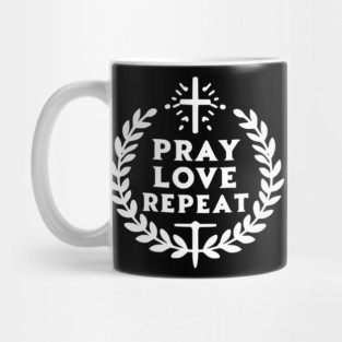 Pray Love Repeat Mug