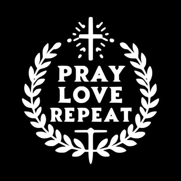 Pray Love Repeat by Frank Ring