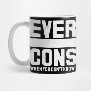 Everything seems like a conspiracy Mug