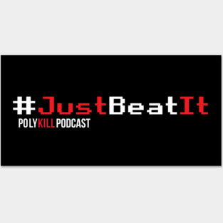 Just Beat It Posters and Art