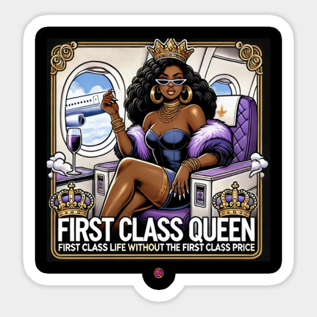 FirstClassQueen Magnet by FirstClassQueen