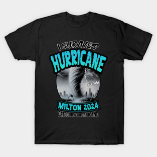I survived Hurricane Milton T-Shirt
