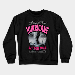 I survived Hurricane Milton Crewneck Sweatshirt