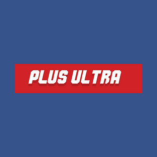 Plus Ultra! T-Shirt