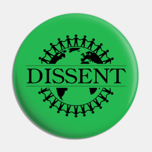 Dissent the world Pin