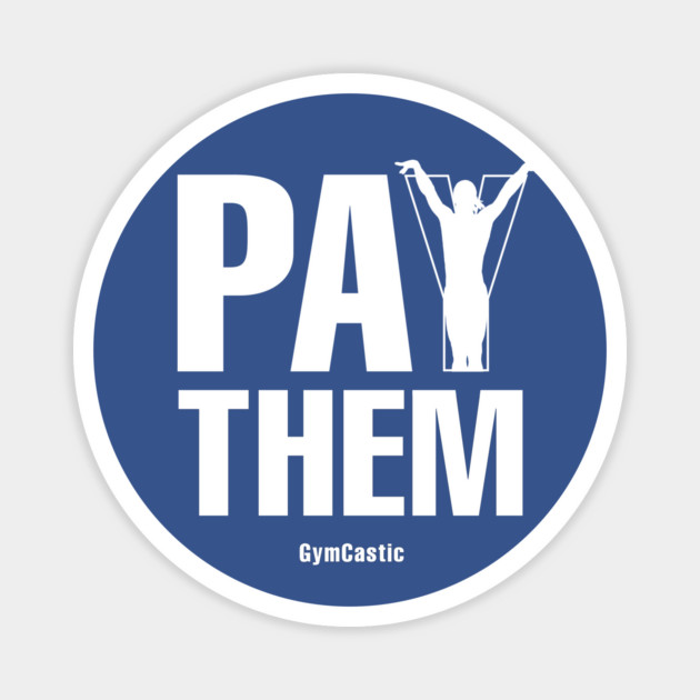 Pay Them Magnet by GymCastic