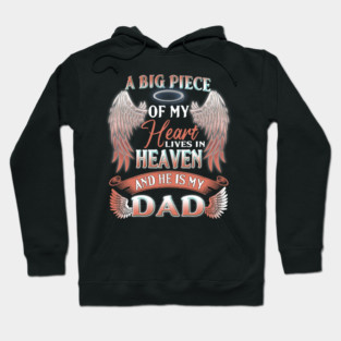 My Heart Lives In Heaven He Is My Dad Hoodie