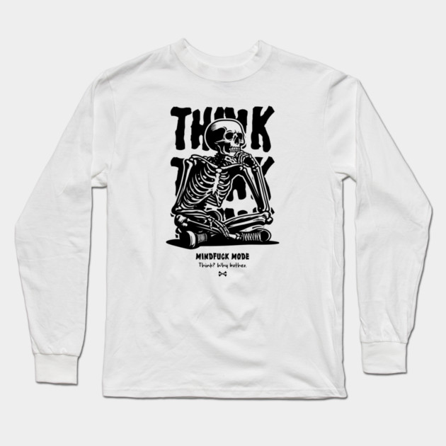 THINK Long Sleeve T-Shirt by artslaves