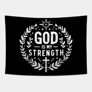 God is My Strength Tapestry