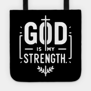 God is My Strength Tote
