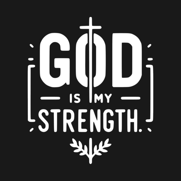 God is My Strength by Frank Ring