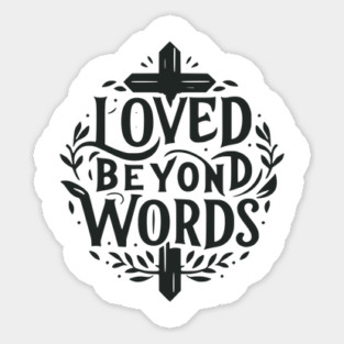Loved Beyond Words Magnet