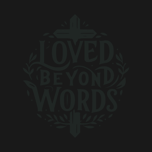 Loved Beyond Words by Frank Ring
