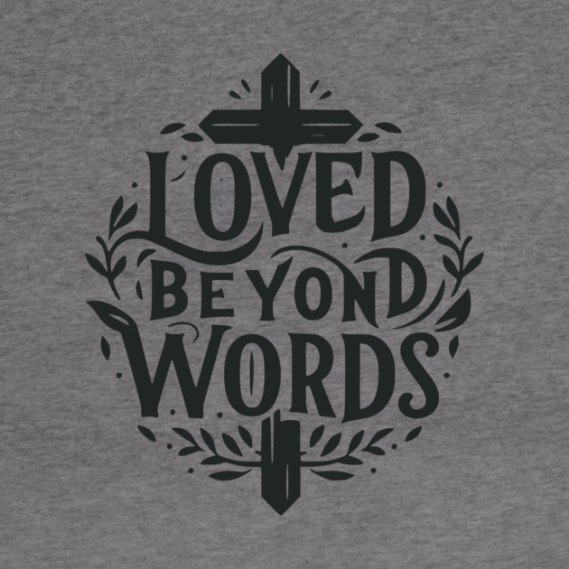 Loved Beyond Words by Frank Ring