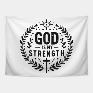 God is My Strength Tapestry