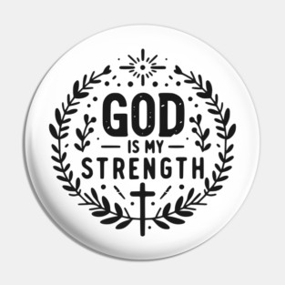 God is My Strength Pin