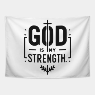 God is My Strength Tapestry
