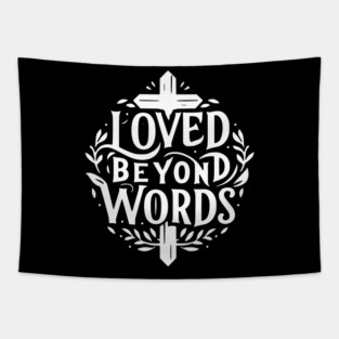 Loved Beyond Words Tapestry
