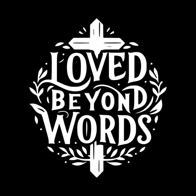 Loved Beyond Words by Frank Ring