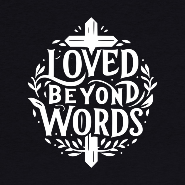 Loved Beyond Words by Frank Ring